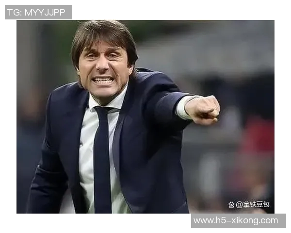 孔蒂称霍伊伦展现明星潜力并预示球队面临艰难赛季